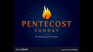 10:00 AM Mass - Pentecost Sunday (05/24/2026)