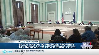 Biloxi Mayor proposes property tax increase to cover rising costs of running city