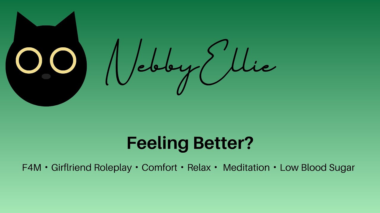 Feeling Better? F4M・Girflriend Roleplay・Comfort・Relax・Meditation・Low Blood Sugar・Music・ASMR