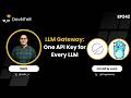 DevNTell - LLM Gateway: One API Key  for Every LLM