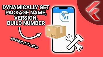 Get Package Name, Version, Build Number Dynamically in Flutter - package_info_plus #Flutter