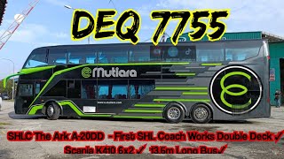 BAS PANJANG?? REVIEW BAS BARU KONSORTIUM E MUTIARA #THEARK #SHLCoach #SCANIA  #DEQ7755