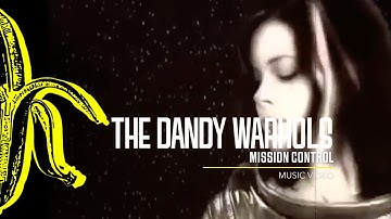 The Dandy Warhols - Mission Control Original