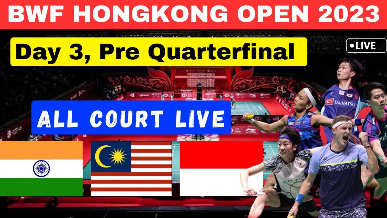 🔴BWF Victor Hong Kong Open 2023 Day 3, Round of 16 Malaysia, Indonesia, India