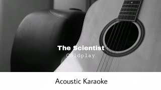 Coldplay - The Scientist Acoustic Karaoke