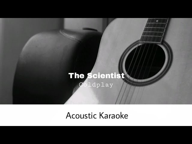 Coldplay - The Scientist (Acoustic Karaoke) class=