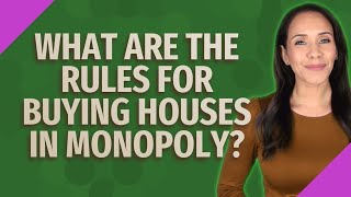 What are the rules for buying houses in Monopoly?