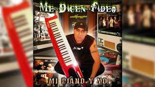 Video thumbnail of "Me Dicen Fideo - El popurri│ Cd Mi piano y yo"