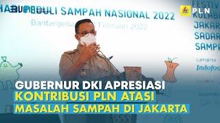 Gubernur DKI Apresiasi Kontribusi PLN Atasi Masalah Sampah di Jakarta FINAL