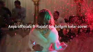 As¥a - bor bo'lgim kelar (feat Rajabof Cover)