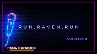 weezer · run raven run (karaoke version)