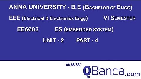 QBanca |Anna university -2013 R|EEE (6TH SEM) |EE6602-Embedded System|Unit-2 |Part-4