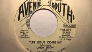 Lindy Leigh & The Lovin Angels - Let Jesus Come In (Avenue South 519)