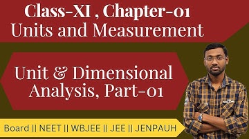 Class 11 Chapter-1:Units&Measurements 01: Unit&Dimensional Analysis part-1 in Bengali ||PhysicsBidya