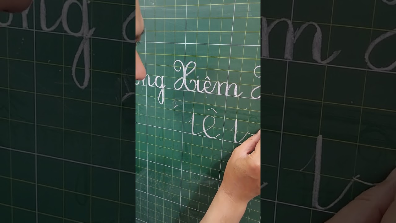 Chia sẻ cách viết bảng. Luyện chữ đẹp thầy Tuấn.