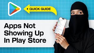 Fix Apps Not Showing Up In Google Play Store | Apps Missing from Play Store Resolved