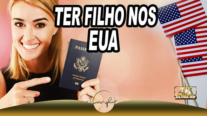 COMO TER FILHO NOS EUA? 🇺🇸  Quem pode? Qual é a documentação necessária? Parte 1