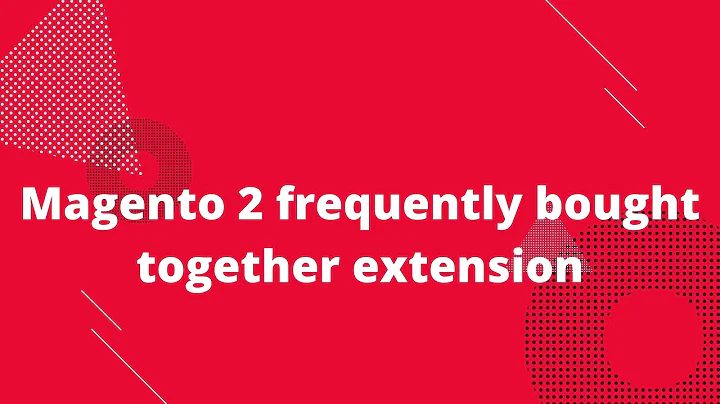 Boost Sales with Magento 2 Bought Together Extension