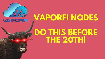 Do This With Vaporfi Nodes Before April 20th!