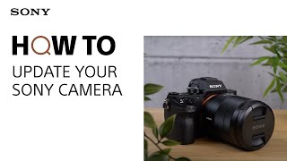 How To: Update your Sony Camera Firmware screenshot 5