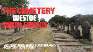 THE CEMETERY | WESTOE | SOUTH SHIELDS THE CEMETERY | WESTOE | SOUTH SHIELDS