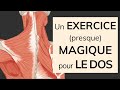 Un exercice (presque) magique pour le dos