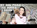 I let my DOG CHOOSE the books I read! (reading vlog) 🐾🐶📖 | Ella Rose Reads