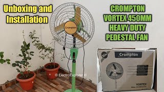 Crompton Vortex 18"inch(450MM) Heavy Duty Pedestal Fan | Unboxing And Installation | Best stand Fan