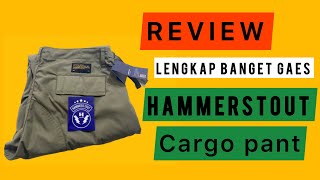 REVIEW LENGKAP DAN DETAIL CELANA CARGO HAMMERSTOUT #hammerstout #cargohammerstout