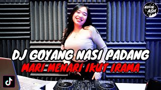 DJ MARI MENARI IKUT IRAMA GOYANG NASI PADANG REMIX FULL BASS VIRAL TIKTOK TERBARU 2023