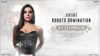 DJ AniMe - Robots Domination (Preview)