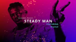 Shabba Ranks Featuring Krystal || Steady Man