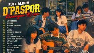Kumpulan Lagu D'Paspor Terbaik Full Album || Nostalgia Masa SMA | Tanpa Iklan