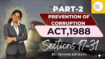 CBI APP Preperation 2025 |Prevention of Corruption Act, 1988 | Part-2 Sections(17-31) | 