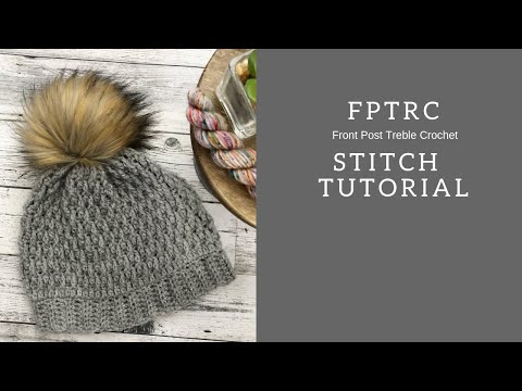 FPTRC- How to crochet a Front Post Treble Crochet Stitch