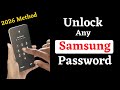 Forgot Password ? Unlock Samsung Phone Password Without Losing Data 2026 Method