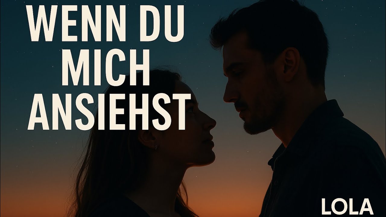 Lola Blitz - Wenn du mich ansiehst 😍