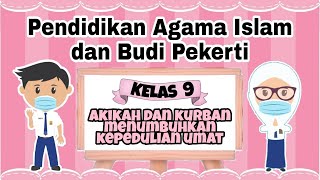 Akikah dan Kurban Menumbuhkan Kepedulian Umat || Materi PAI & BP || Kelas 9 || K13 || SMP