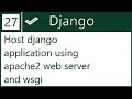27 | Host django application using apache and wsgi | by Hardik Patel