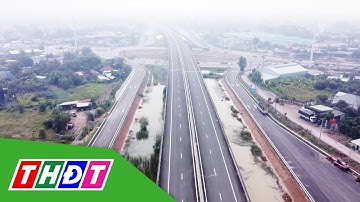 Cuối năm 2024, thông xe cao tốc Bến Lức - Long Thành | THDT