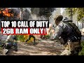 Top 10 Call Of Duty Games For Low End PC | All Call of Duty Games For 2gb Ram PC |