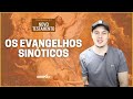 Os Evangelhos Sinóticos | Panorama do NT - Aula 03