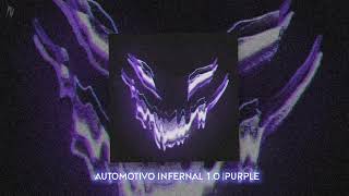 Automotivo Infernal 1.0 (Speed Up) - Purple