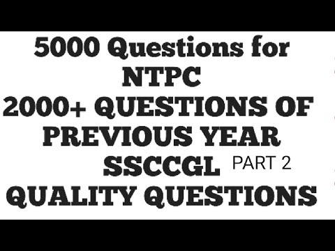 5000 Questions for NTPC 2 | Previous year SSC CGL QUESTIONS | Important for upsssc wbpsc mppsc mpsc