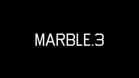 ††† M A R B L E. 3 ††† - (FULL LENGTH VIDEO)