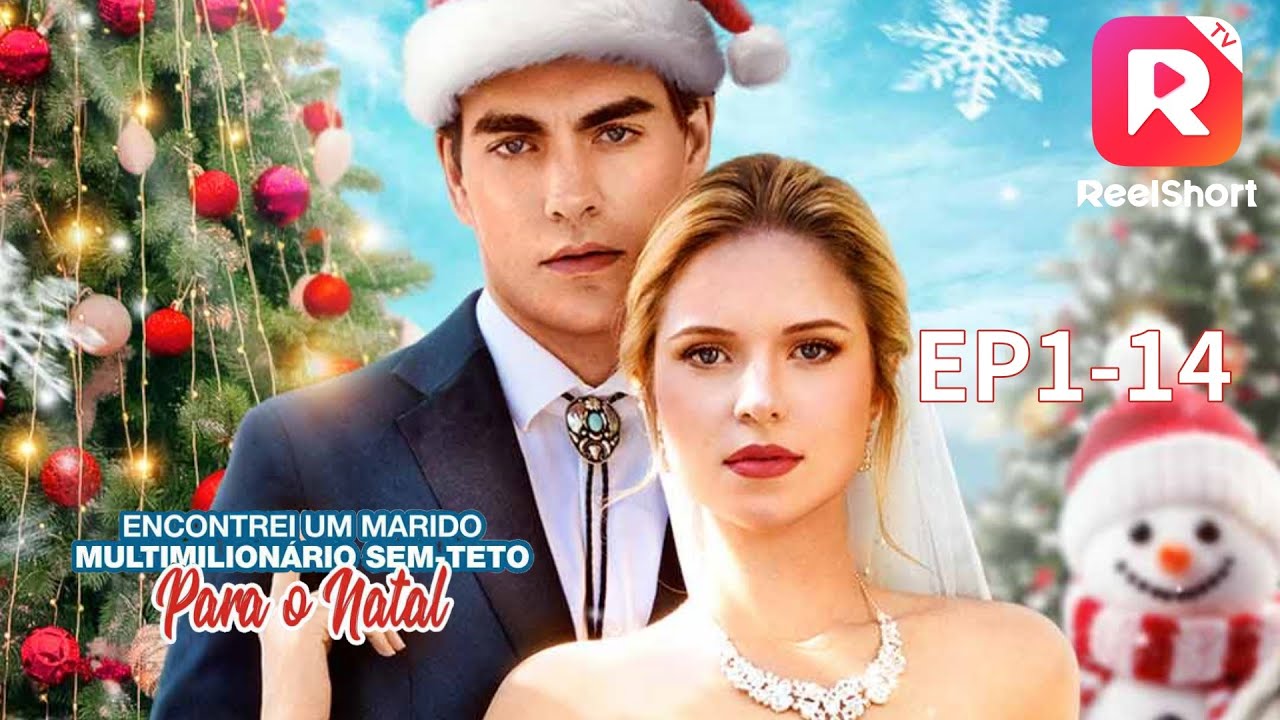 Encontrei um Marido Multimilionário Sem-teto para o Natal丨 Reelshort ...