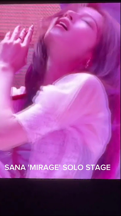 SANA 'MIRAGE' SOLO STAGE #MISAMO_JAPAN_DOME_TOUR_2024_HAUTECOUTURE #Sana #mirage #minatozakisana