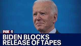 Biden blocks tapes