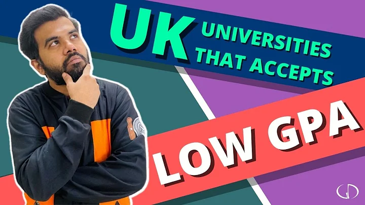 UK Universities That Accepts Low GPA | Study In UK | Study Abroad | Grad-Dreams