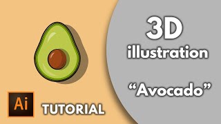 Avocado illustration in Adobe Illustrator | 3D | Tutorials 2020